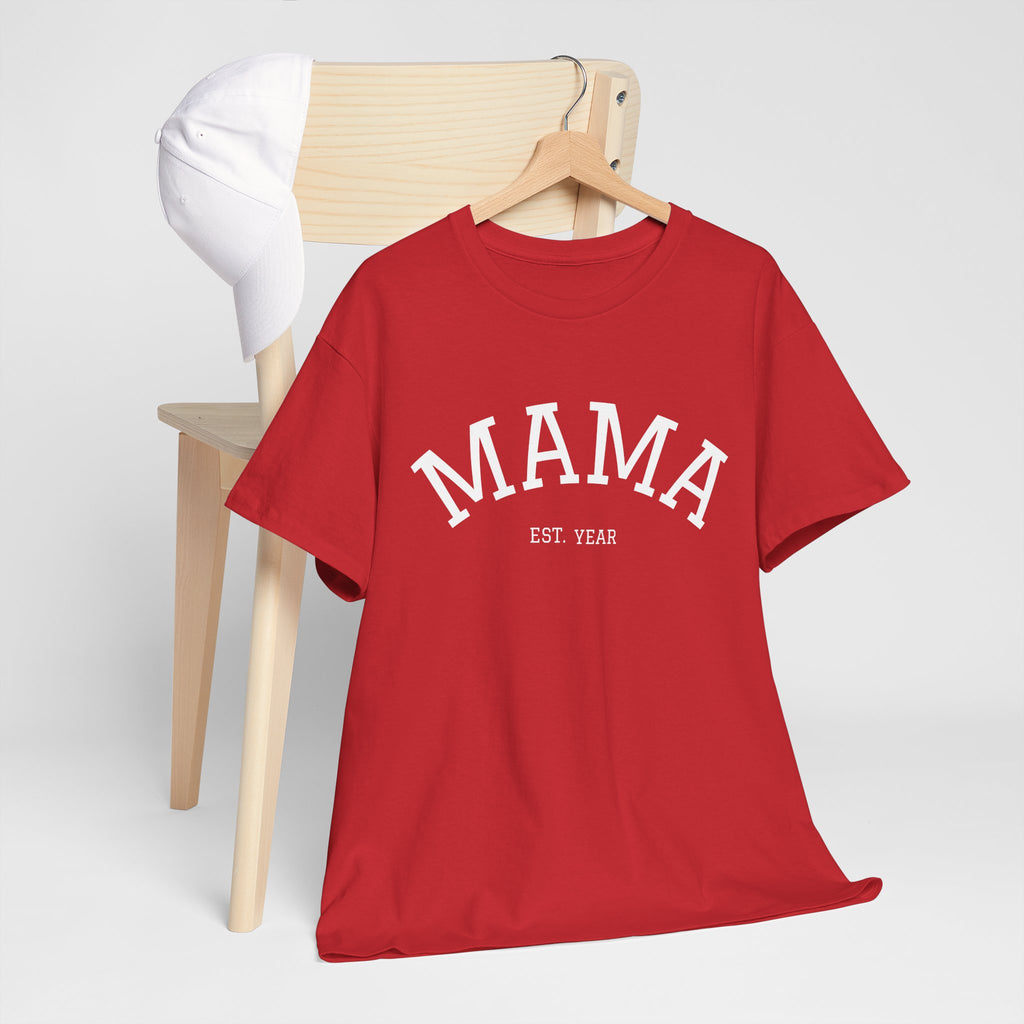 Mama Est. Year T-Shirt