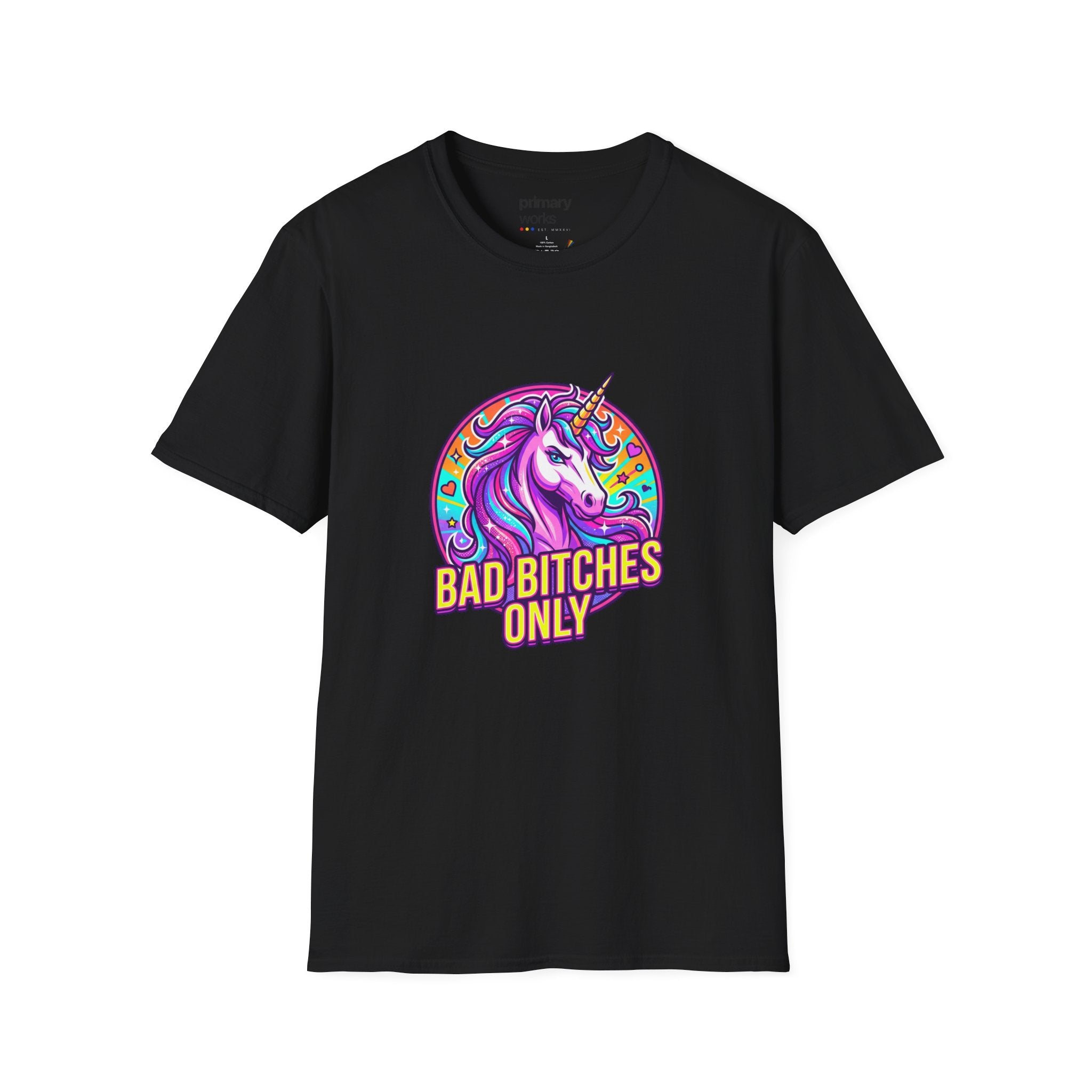 Bad Bitches Only Unicorn T-Shirt — Bold Rainbow Graphic Tee for Confident Women