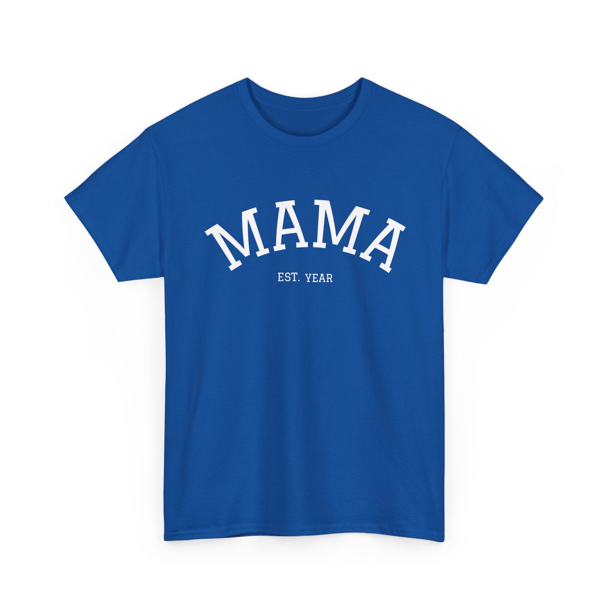 Mama Est. Year T-Shirt