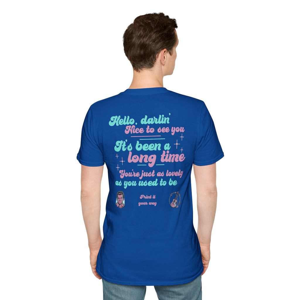 T-Shirt — 'Hello, darlin' It's Been a Long Time' Retro Lyric Tee