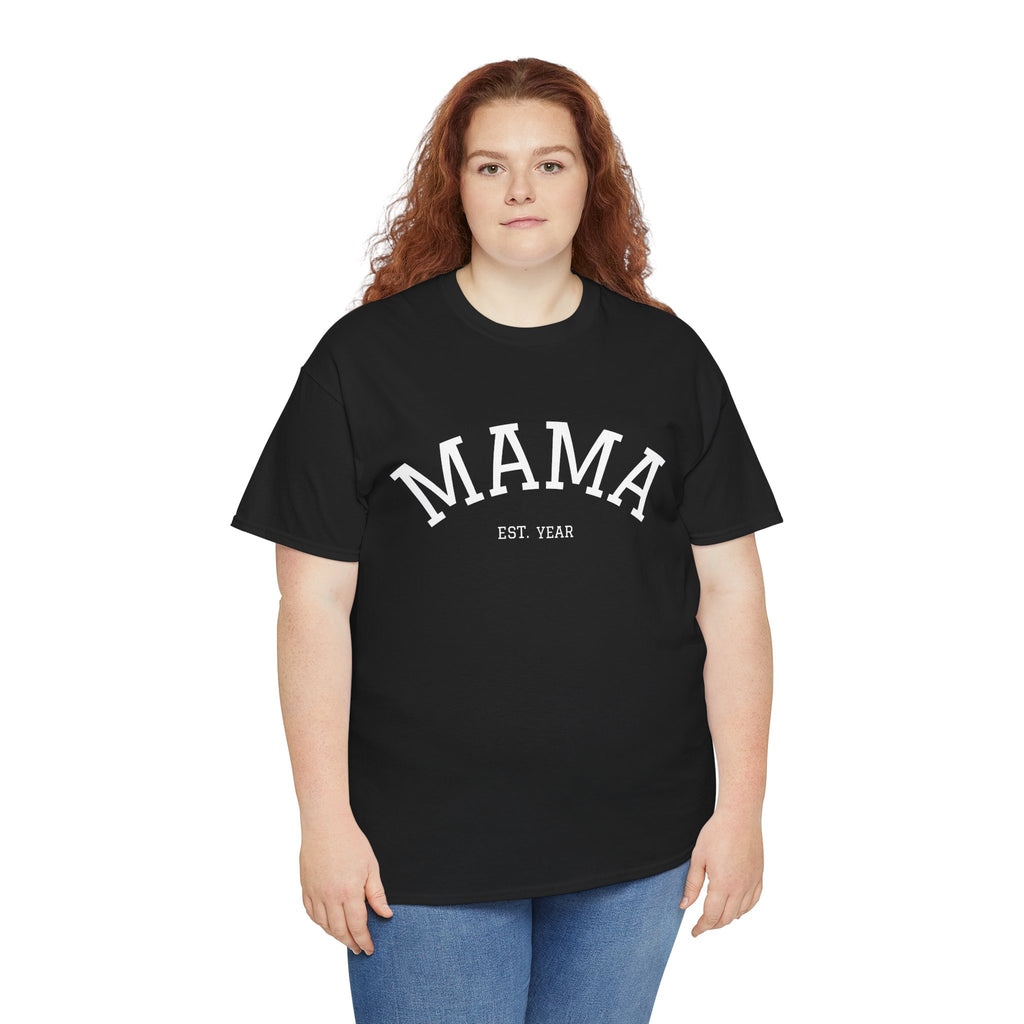 Mama Est. Year T-Shirt
