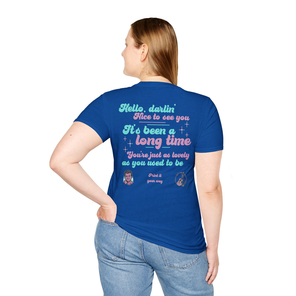 T-Shirt — 'Hello, darlin' It's Been a Long Time' Retro Lyric Tee