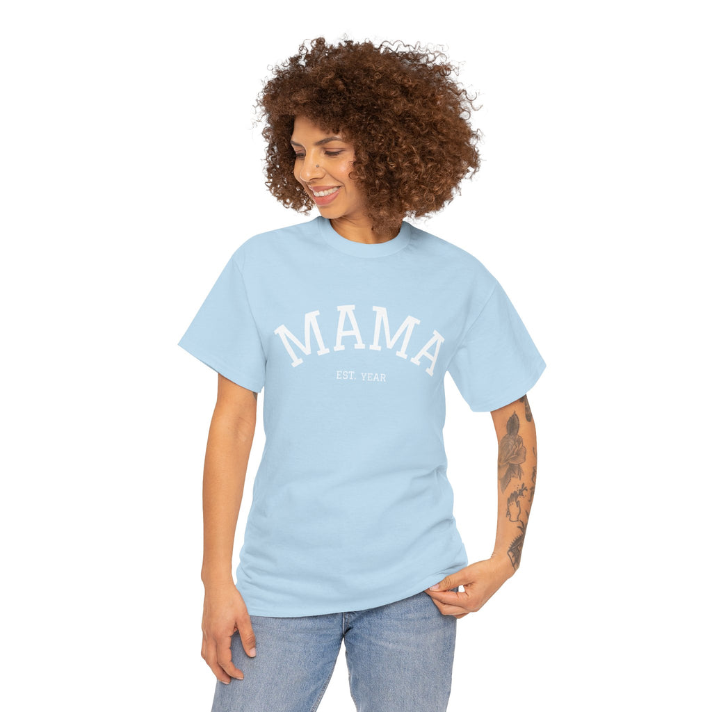 Mama Est. Year T-Shirt
