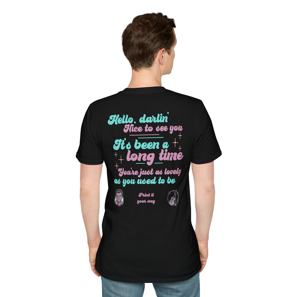 T-Shirt — 'Hello, darlin' It's Been a Long Time' Retro Lyric Tee
