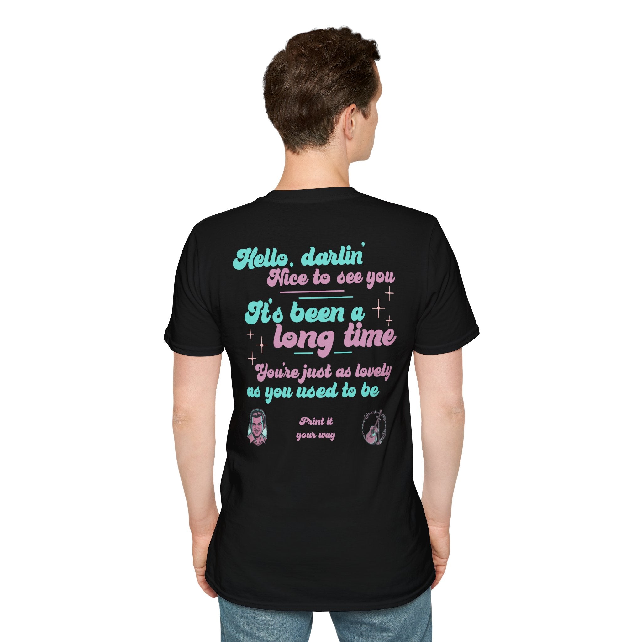 T-Shirt — 'Hello, darlin' It's Been a Long Time' Retro Lyric Tee