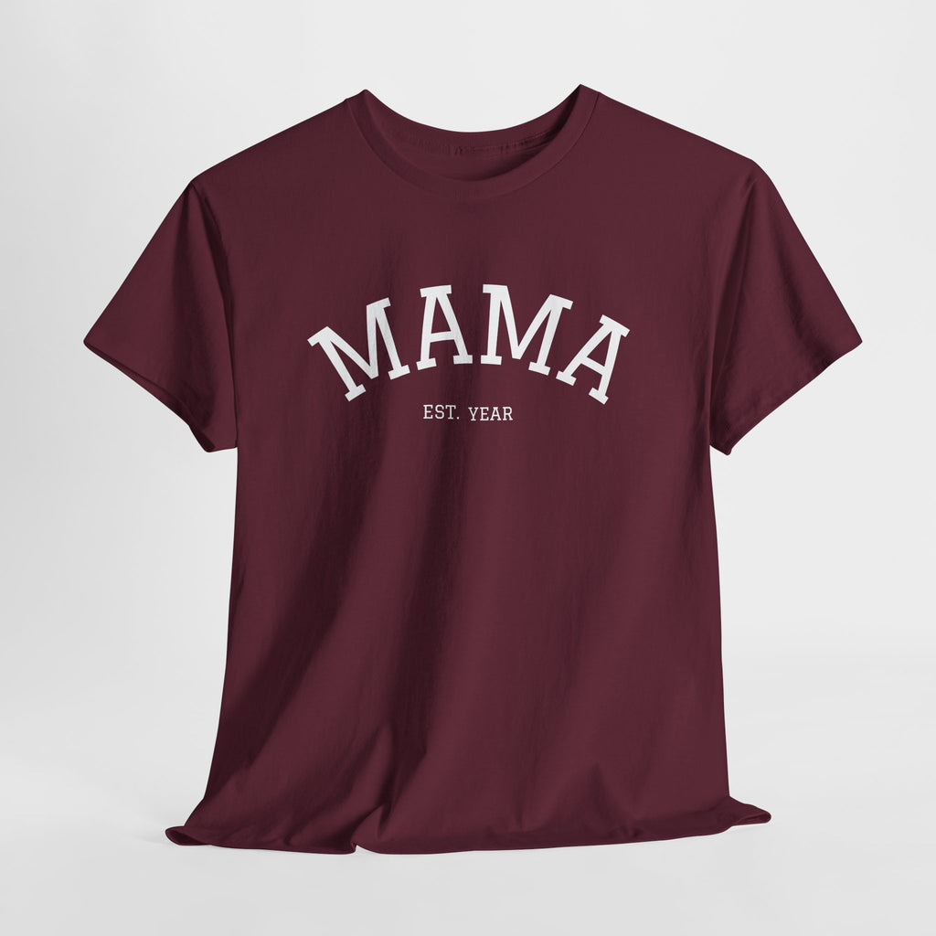 Mama Est. Year T-Shirt