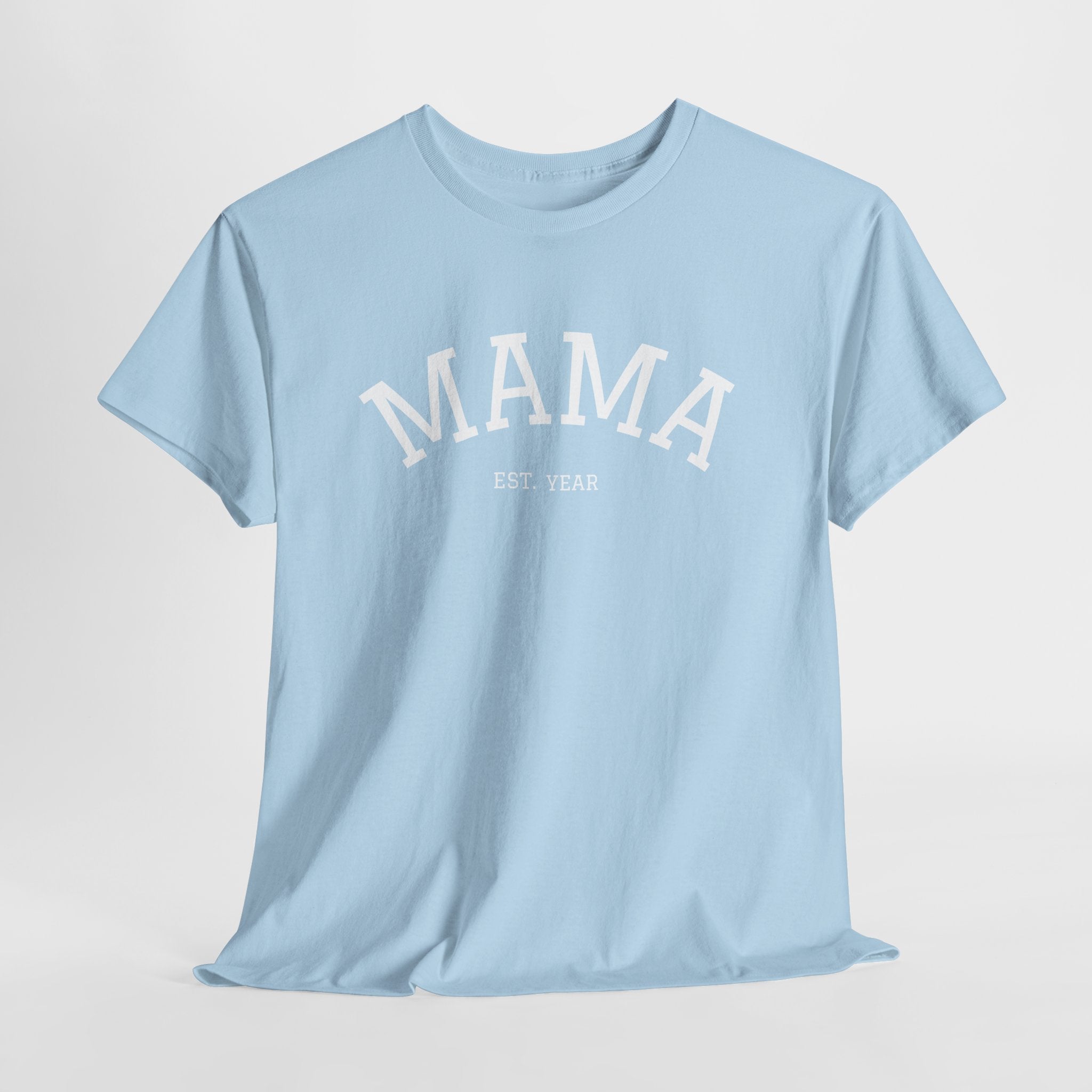 Mama Est. Year T-Shirt