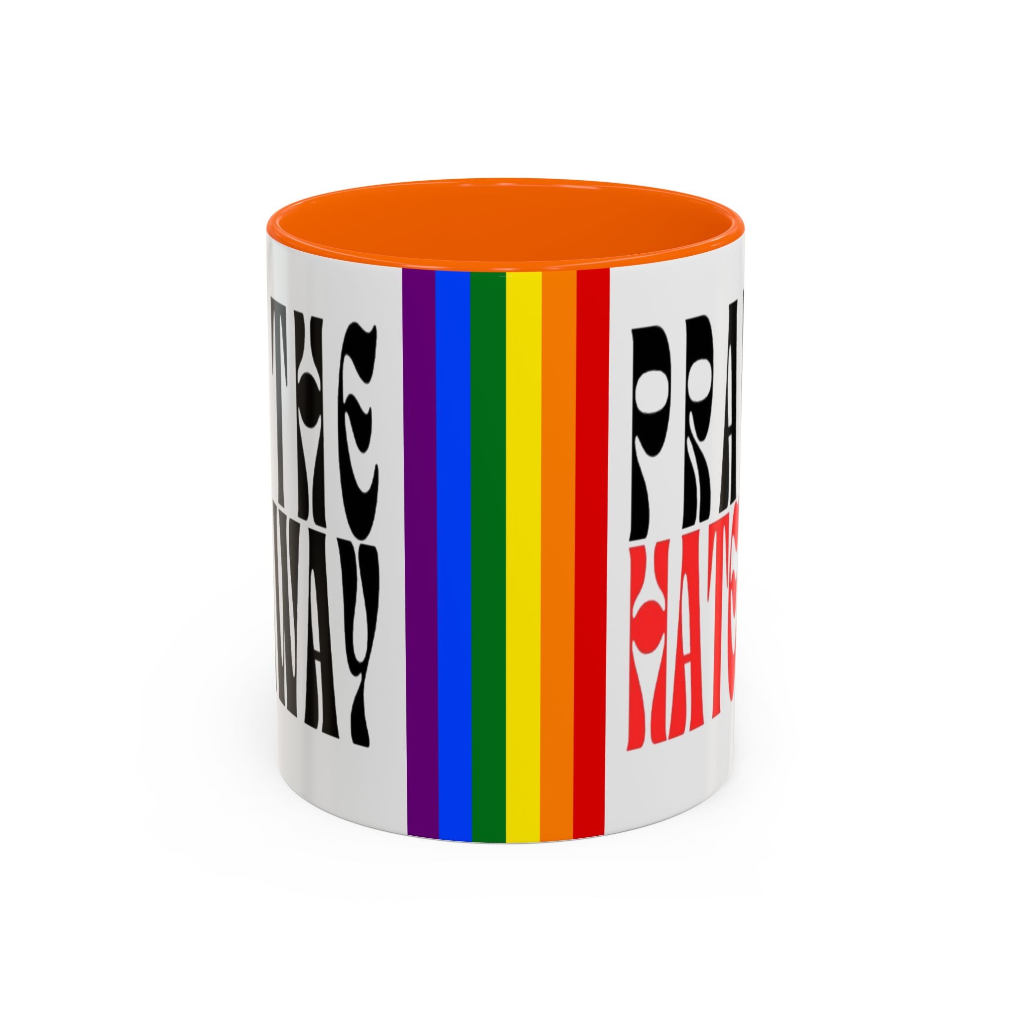 Pray The Hate Away Rainbow Accent Coffee Mug — LGBTQ+ Pride Message 11/15oz
