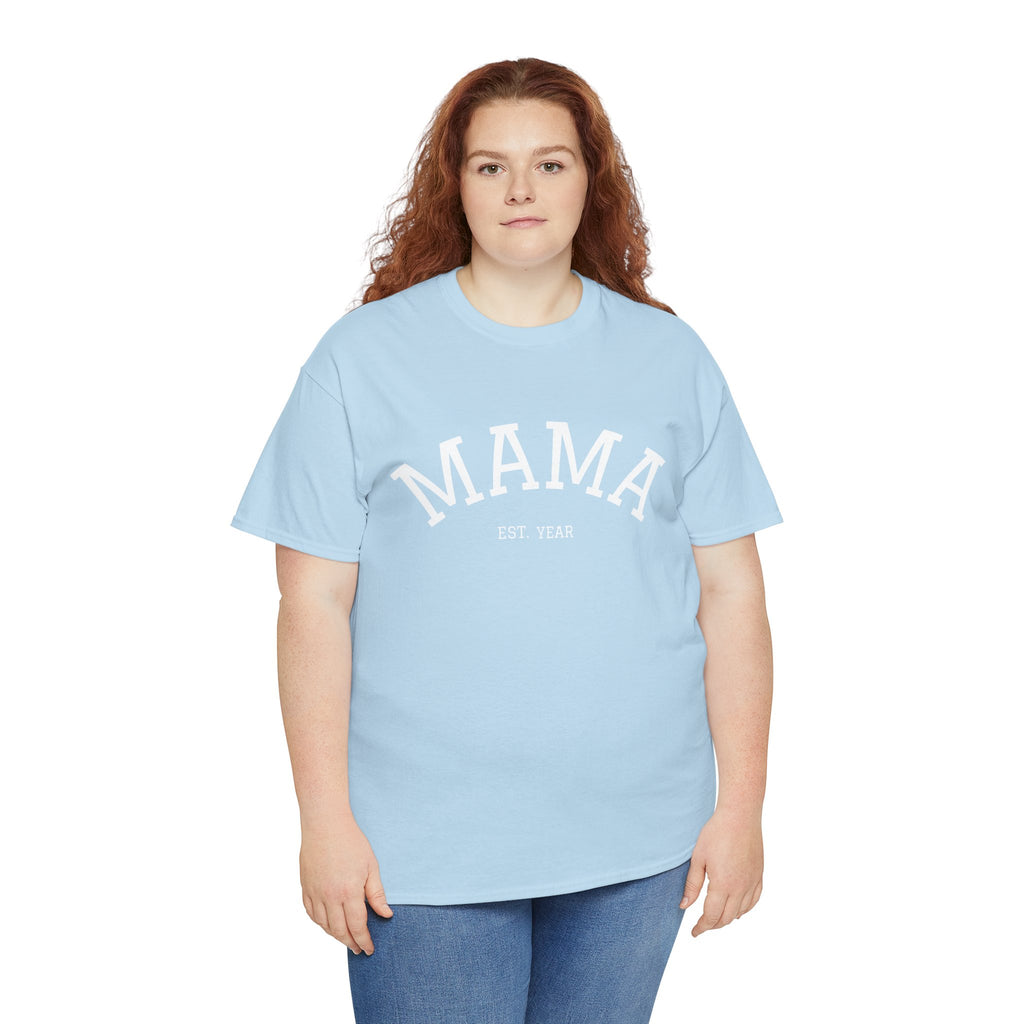 Mama Est. Year T-Shirt