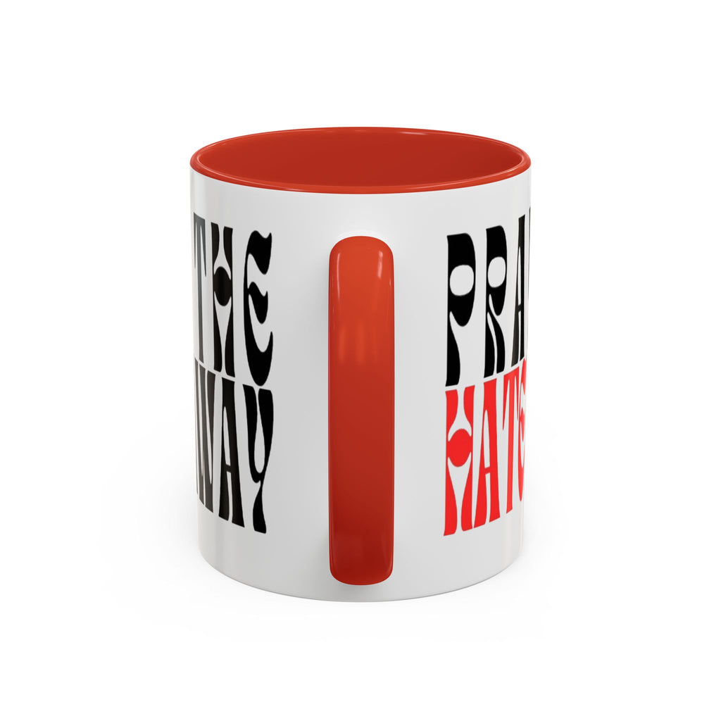Pray The Hate Away Rainbow Accent Coffee Mug — LGBTQ+ Pride Message 11/15oz