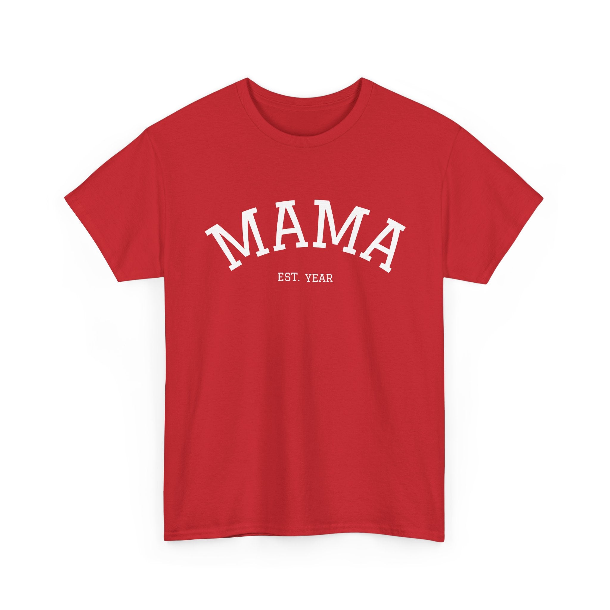 Mama Est. Year T-Shirt