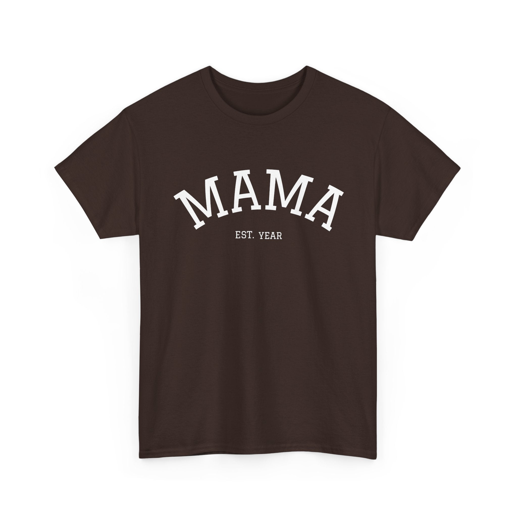 Mama Est. Year T-Shirt