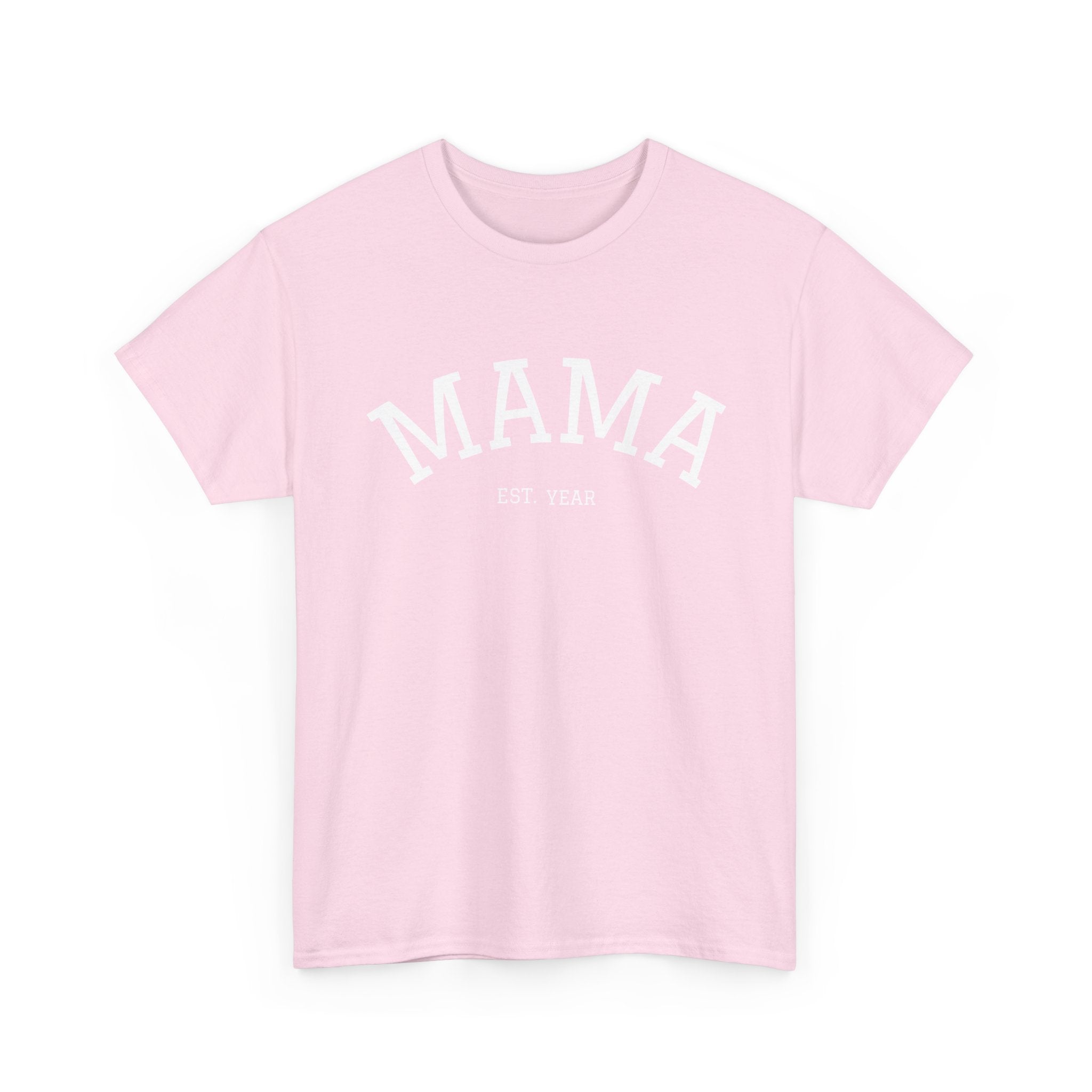 Mama Est. Year T-Shirt