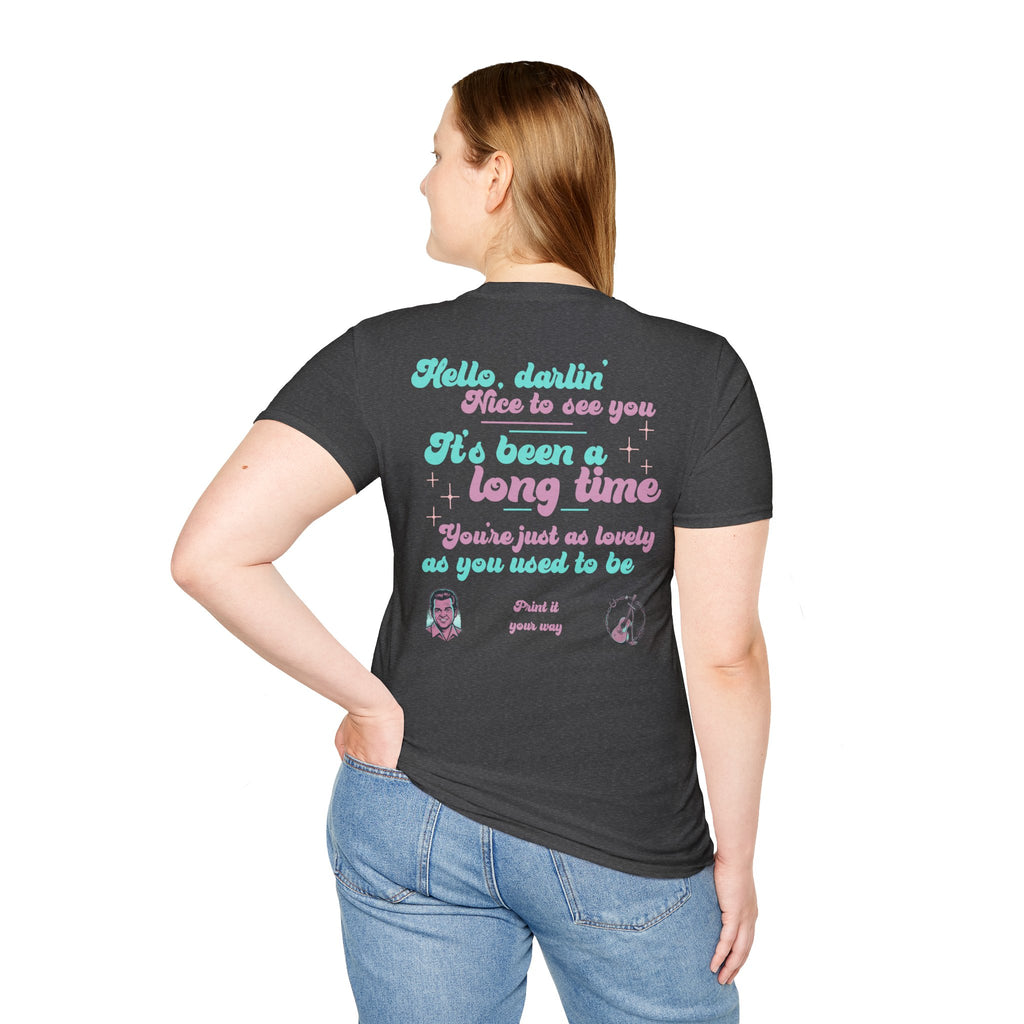 T-Shirt — 'Hello, darlin' It's Been a Long Time' Retro Lyric Tee