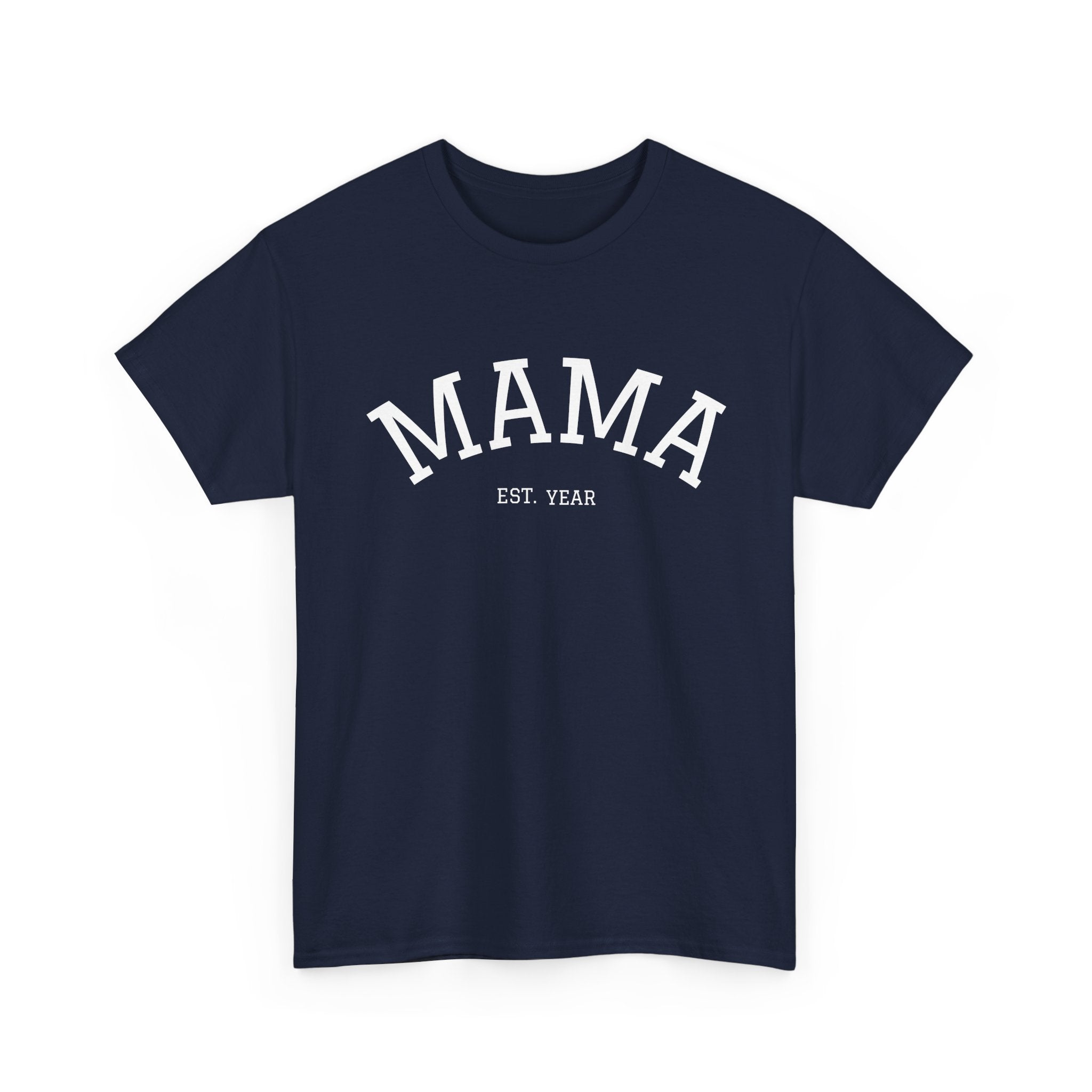 Mama Est. Year T-Shirt