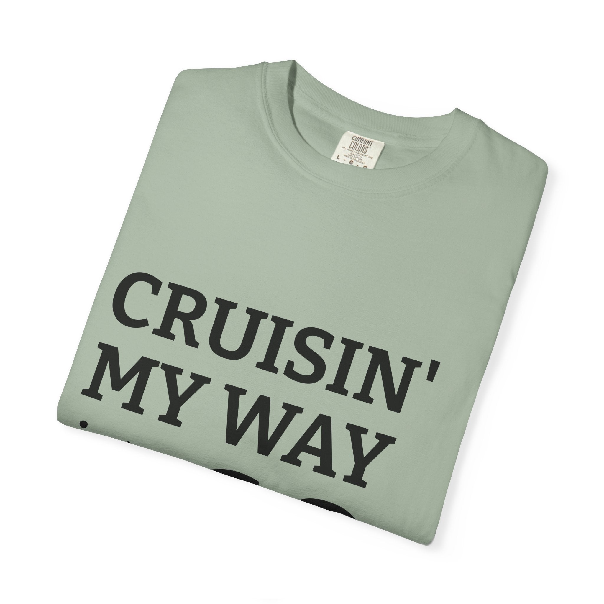 Cruisin' My Way Into 60 T-Shirt — 60th Birthday Gift Tee