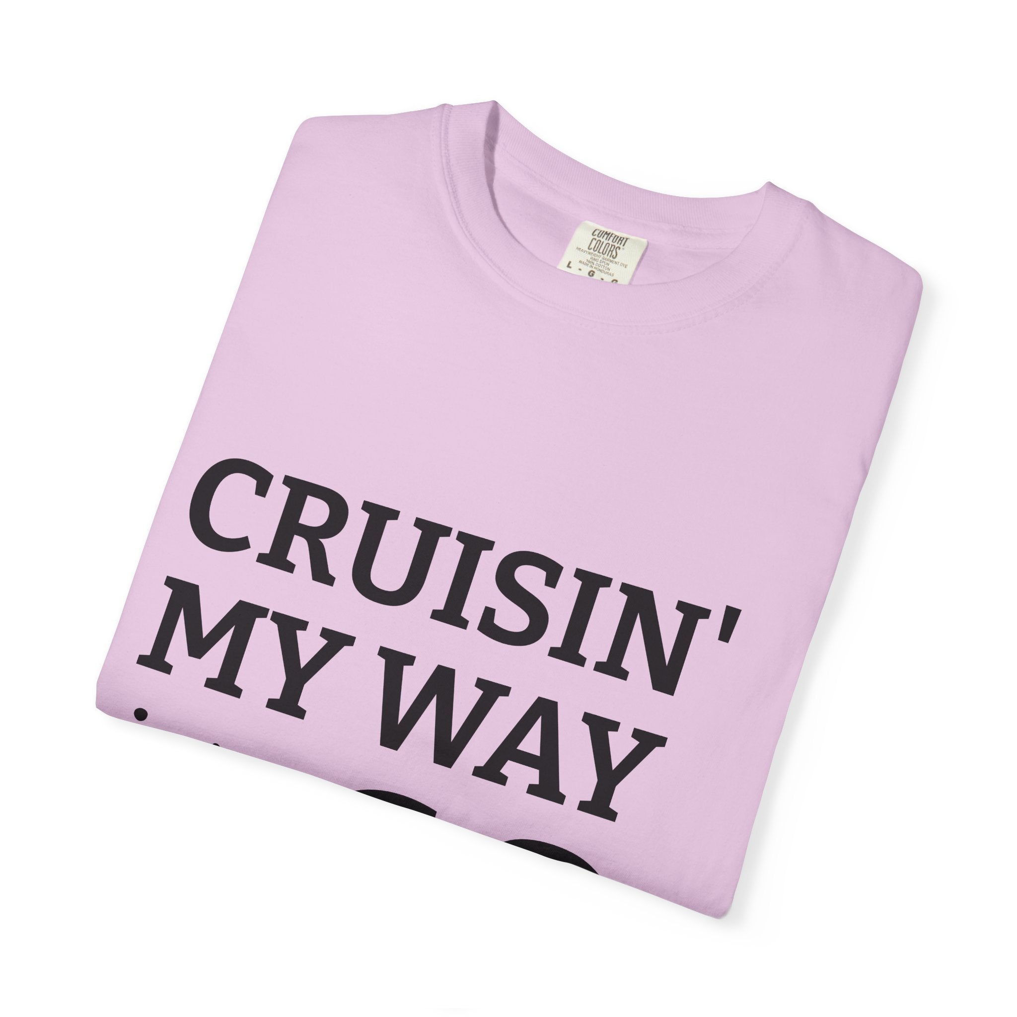 Cruisin' My Way Into 60 T-Shirt — 60th Birthday Gift Tee