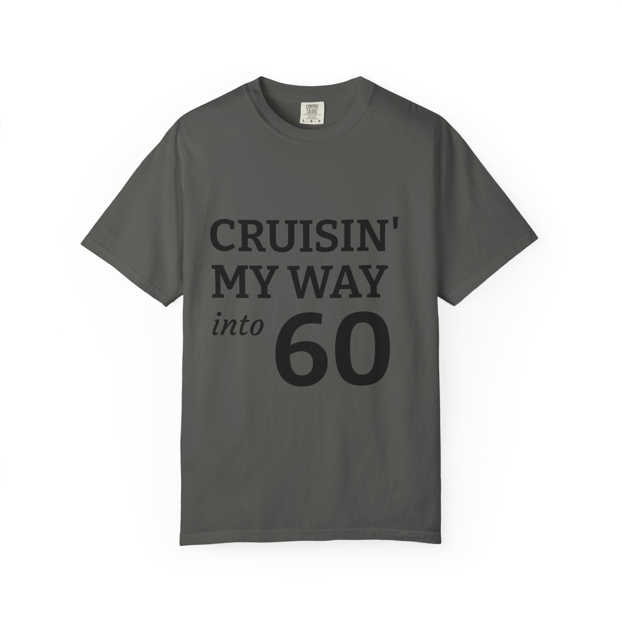 Cruisin' My Way Into 60 T-Shirt — 60th Birthday Gift Tee