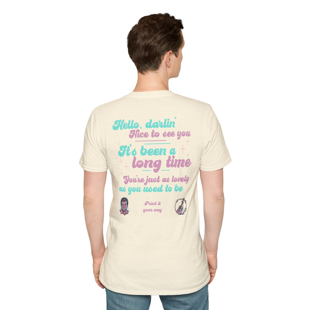 T-Shirt — 'Hello, darlin' It's Been a Long Time' Retro Lyric Tee