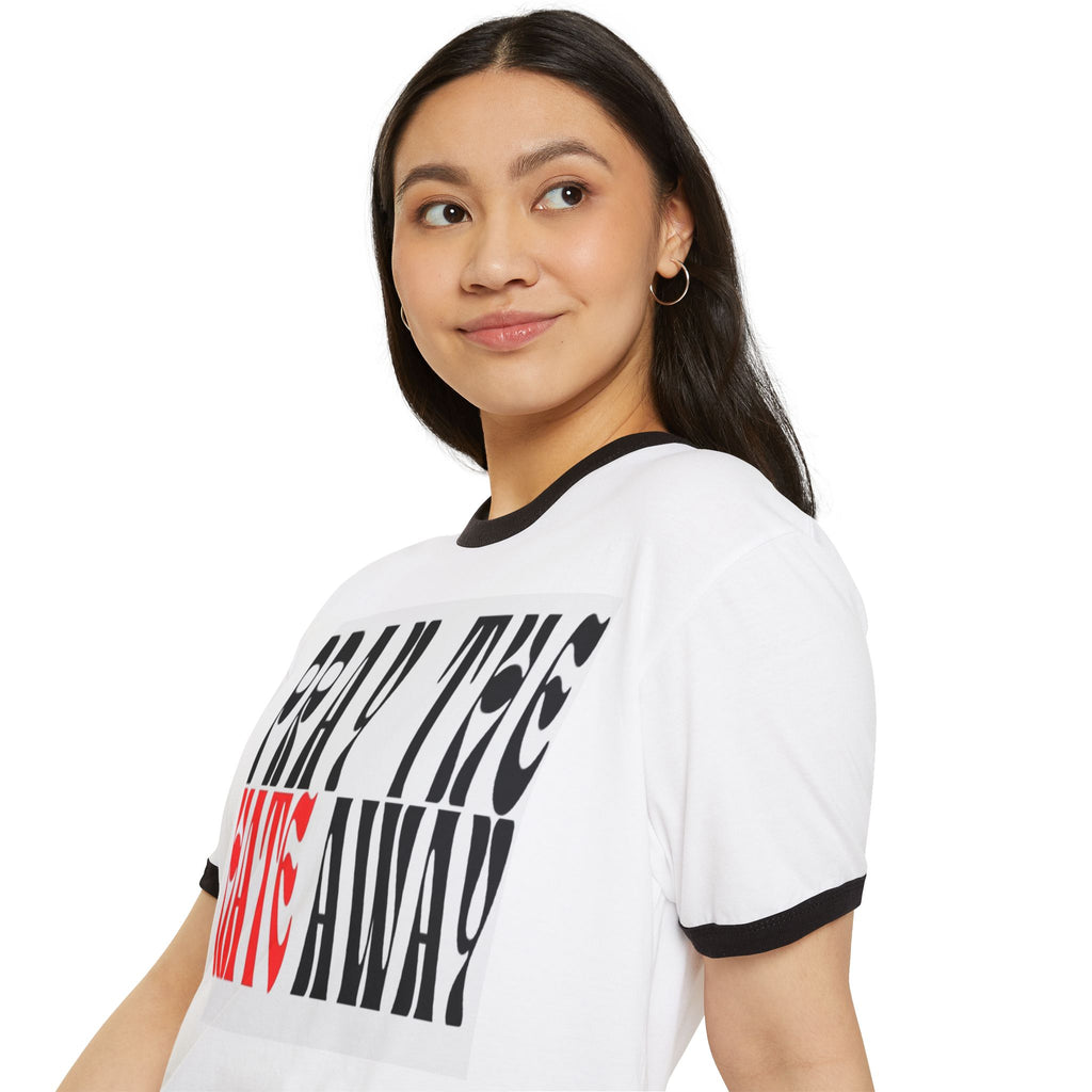 Pray the Hate Away Ringer T-Shirt