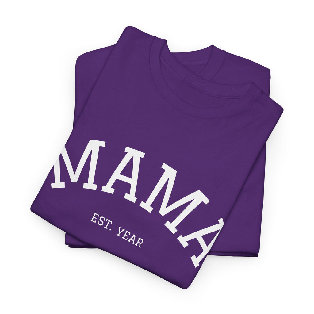 Mama Est. Year T-Shirt
