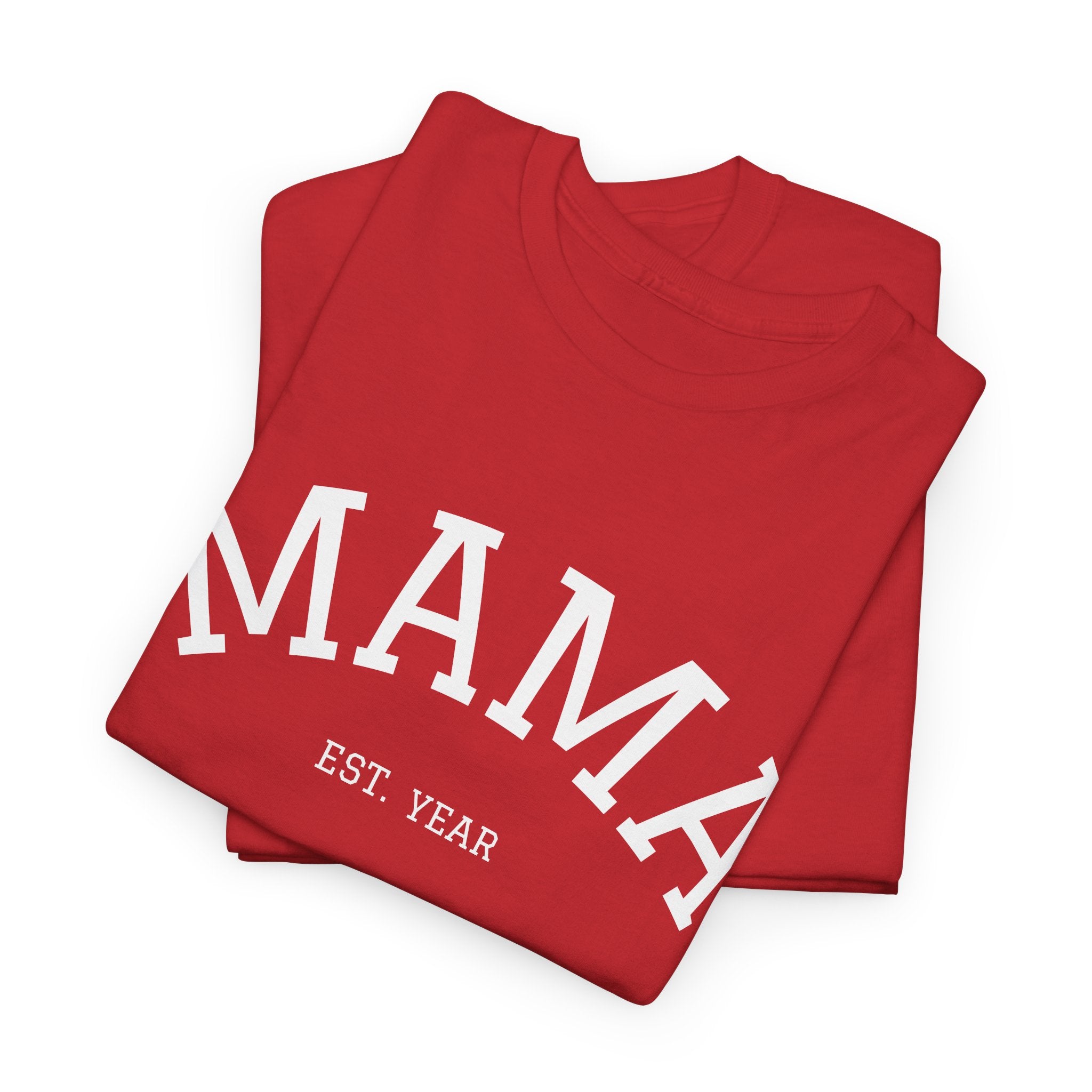 Mama Est. Year T-Shirt