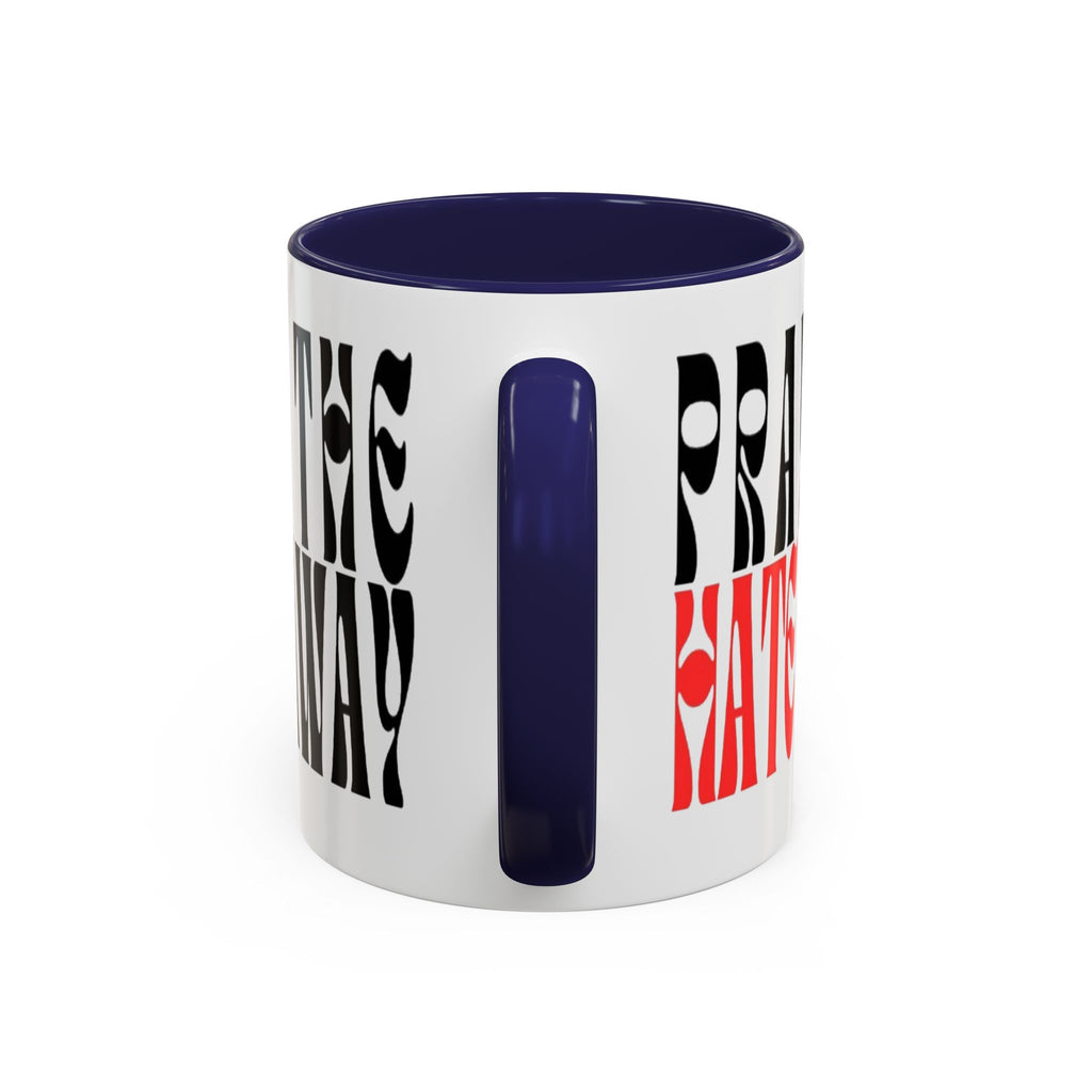 Pray The Hate Away Rainbow Accent Coffee Mug — LGBTQ+ Pride Message 11/15oz