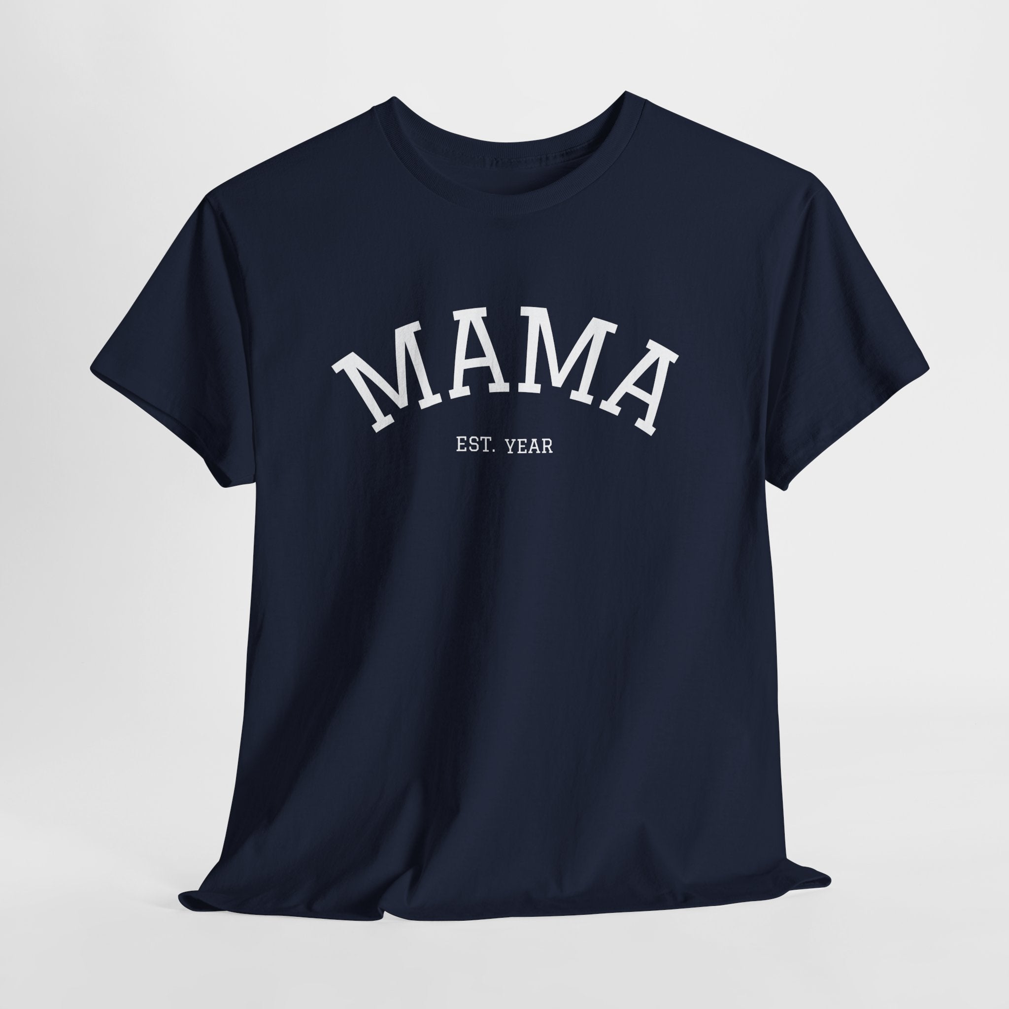 Mama Est. Year T-Shirt
