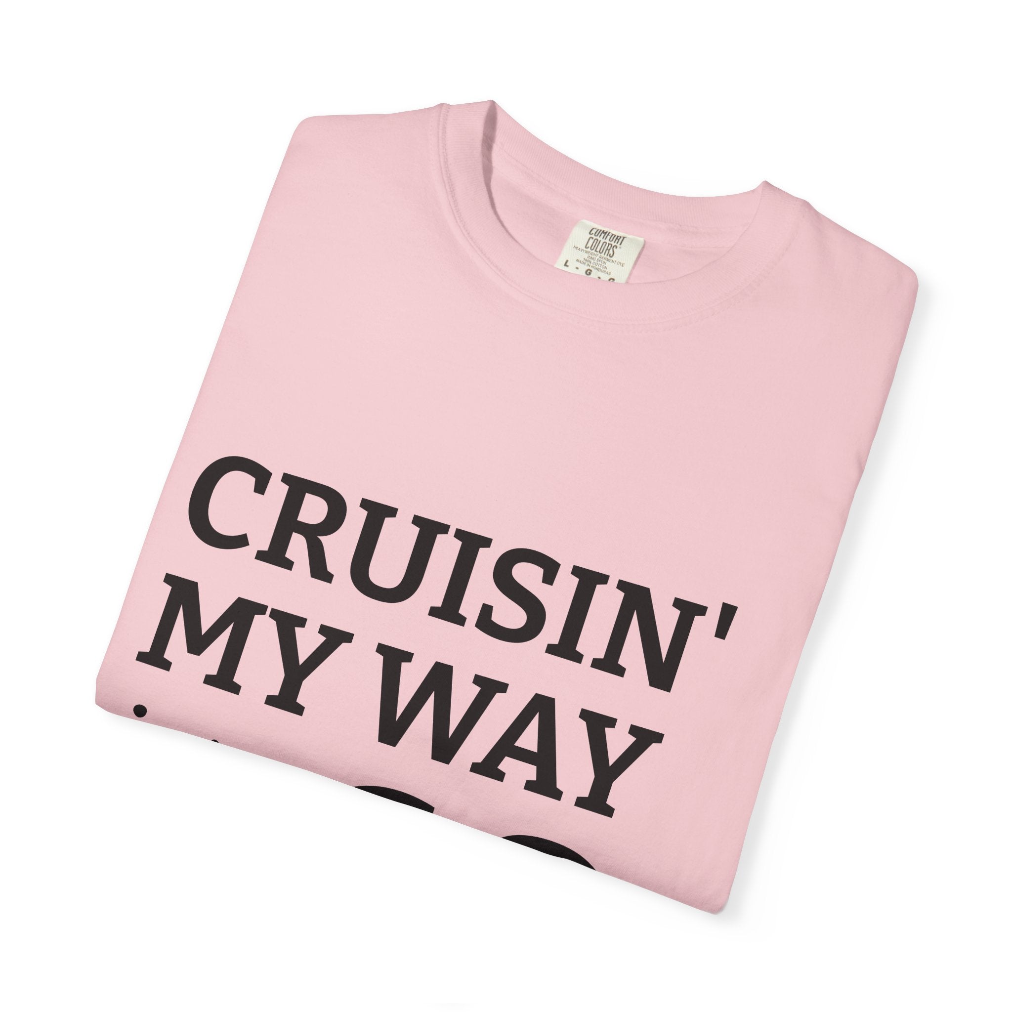 Cruisin' My Way Into 60 T-Shirt — 60th Birthday Gift Tee