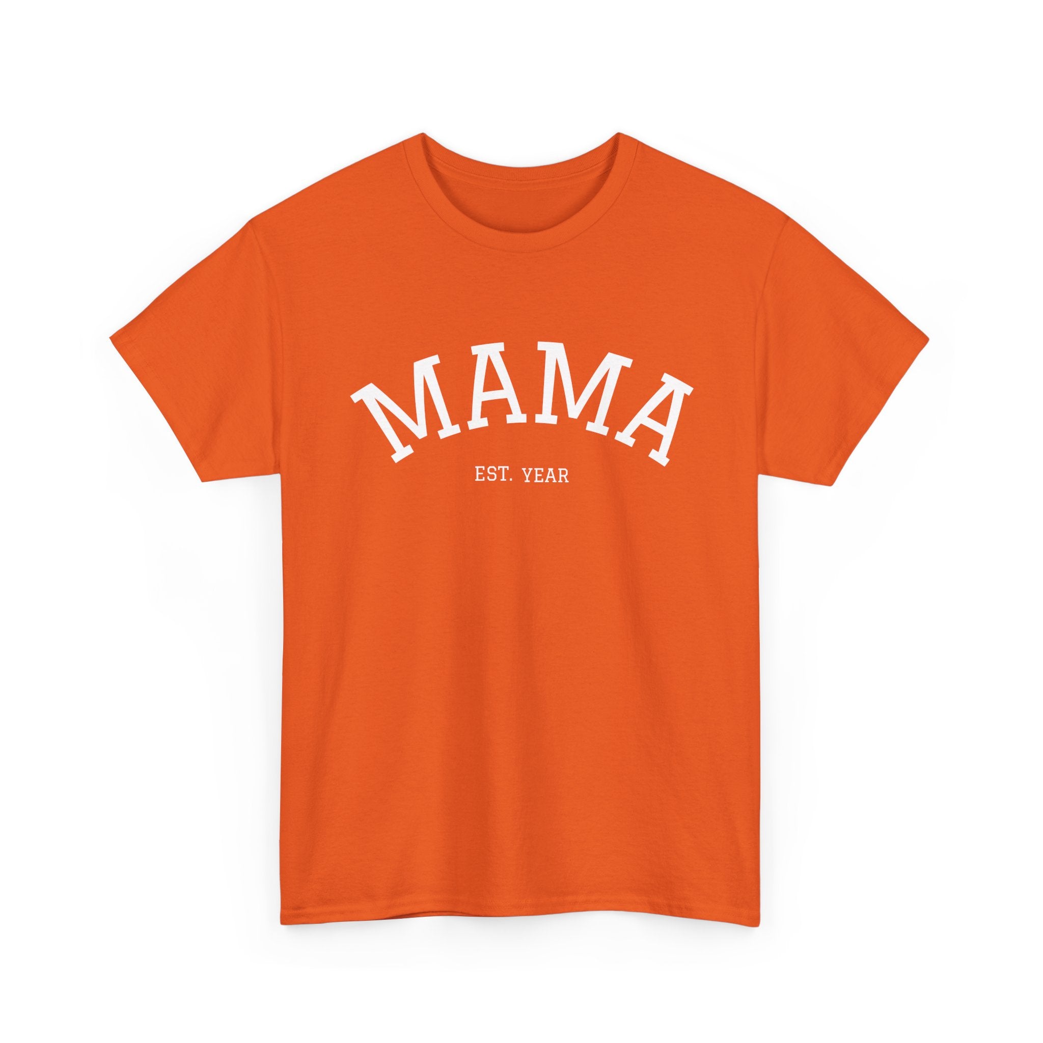 Mama Est. Year T-Shirt