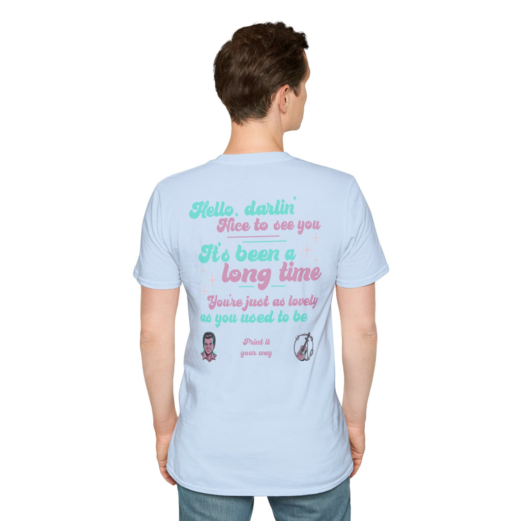 T-Shirt — 'Hello, darlin' It's Been a Long Time' Retro Lyric Tee