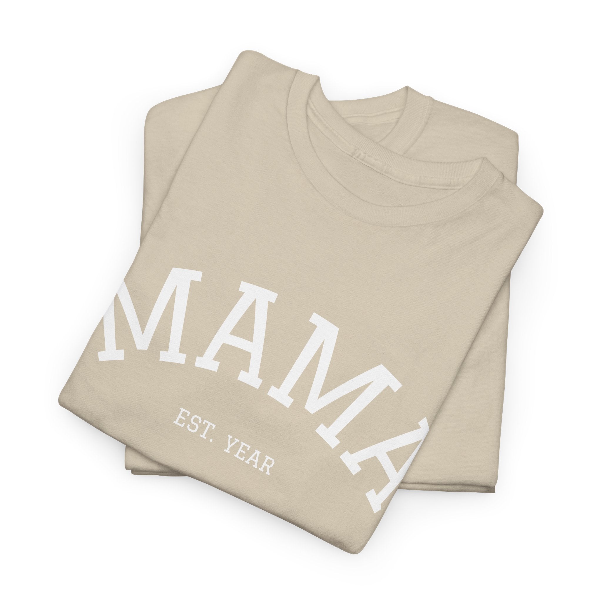 Mama Est. Year T-Shirt