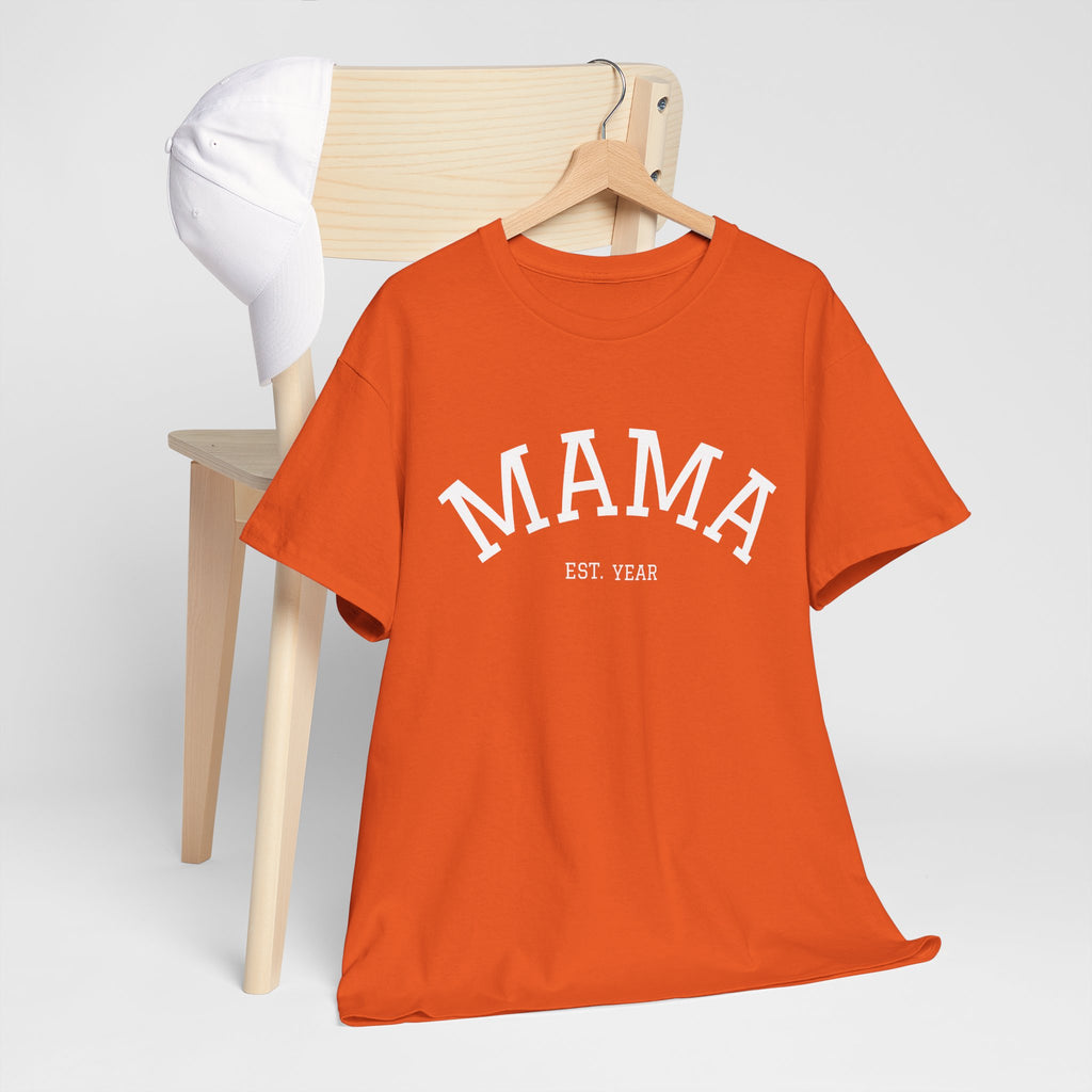 Mama Est. Year T-Shirt