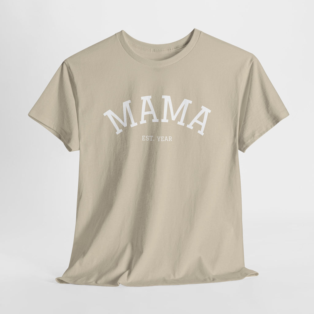 Mama Est. Year T-Shirt
