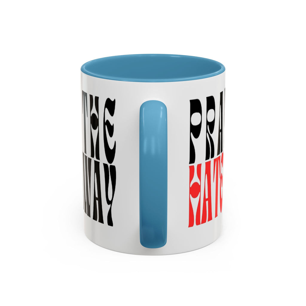 Pray The Hate Away Rainbow Accent Coffee Mug — LGBTQ+ Pride Message 11/15oz