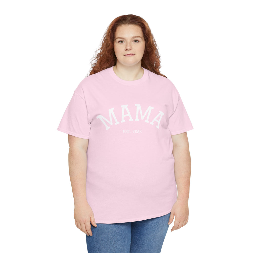 Mama Est. Year T-Shirt