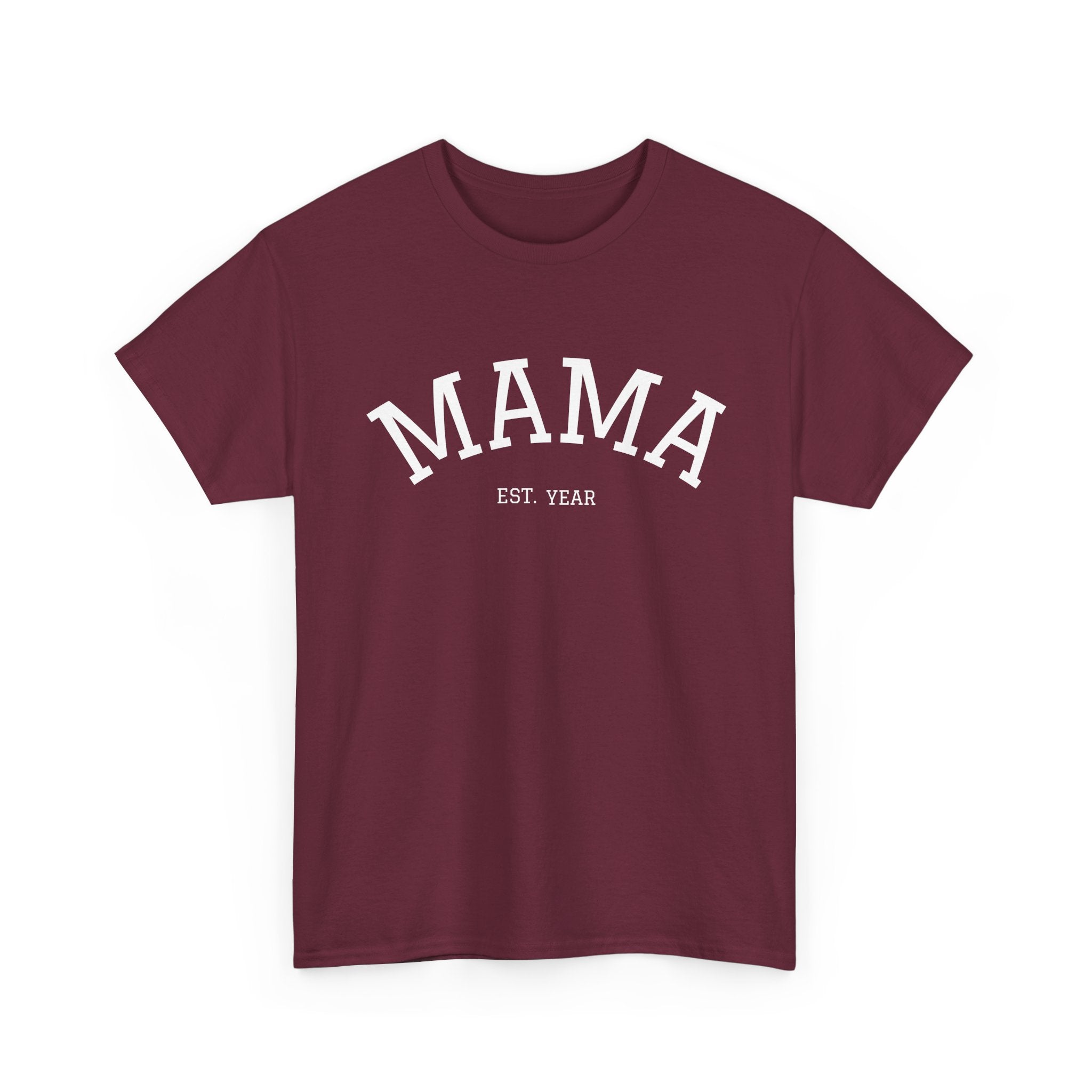 Mama Est. Year T-Shirt