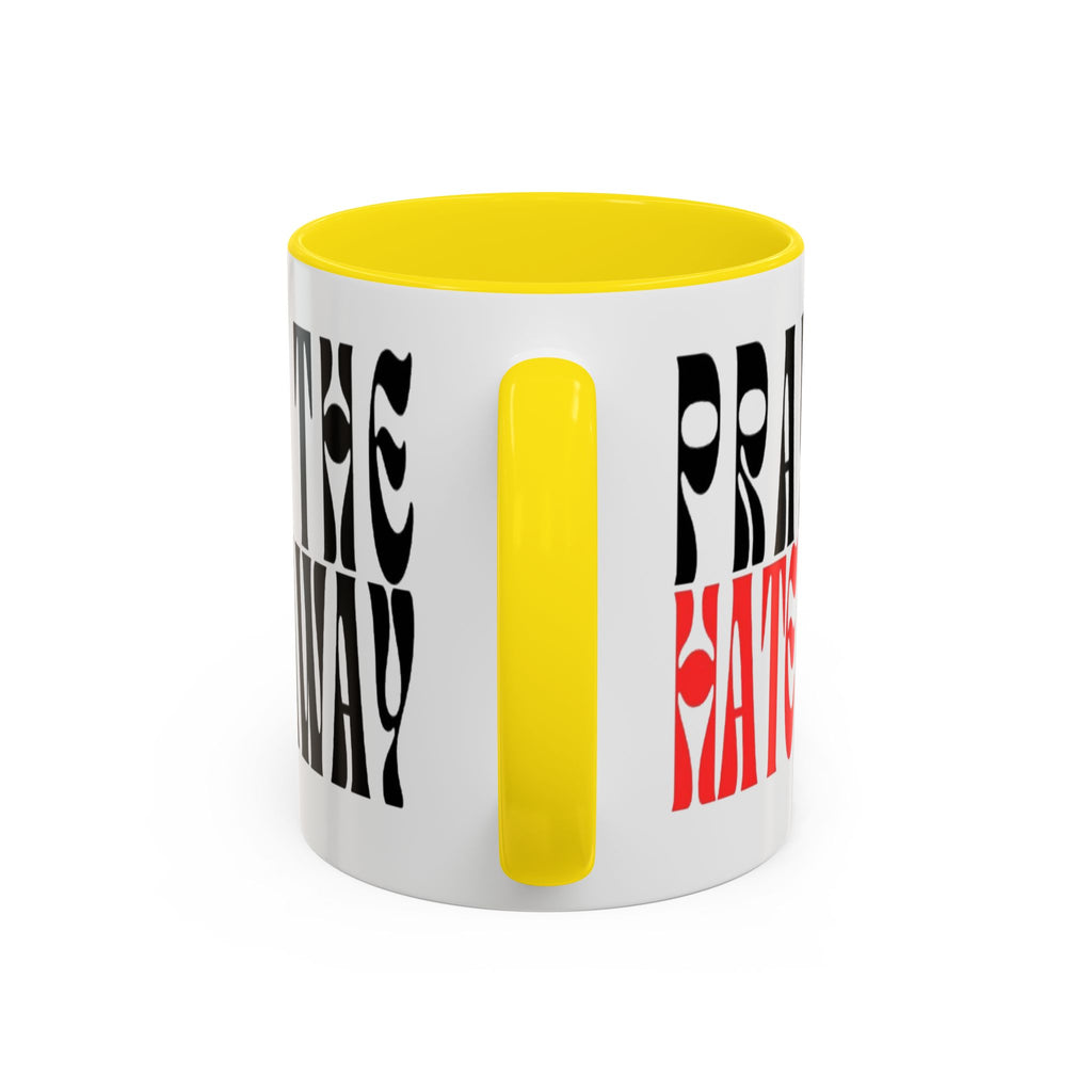 Pray The Hate Away Rainbow Accent Coffee Mug — LGBTQ+ Pride Message 11/15oz