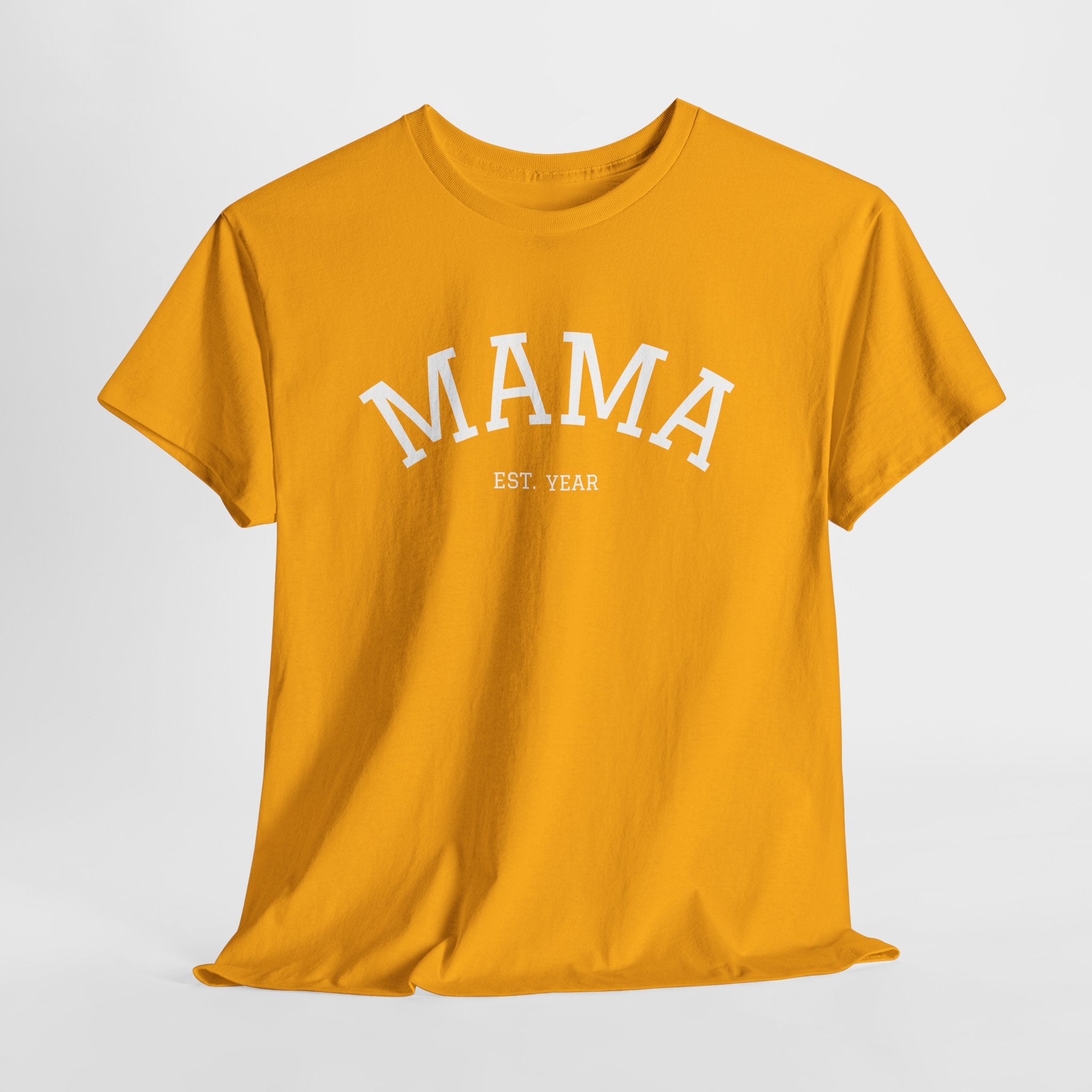 Mama Est. Year T-Shirt