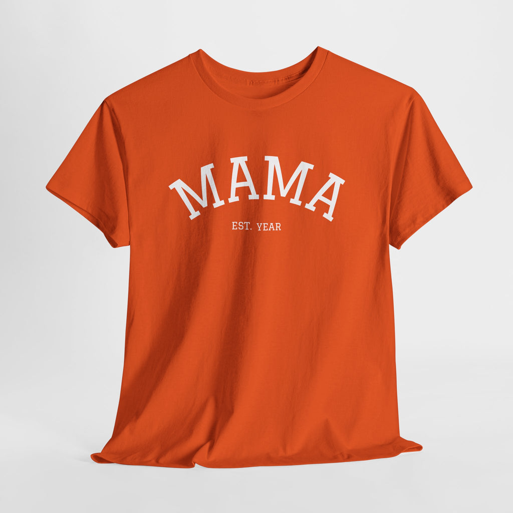 Mama Est. Year T-Shirt