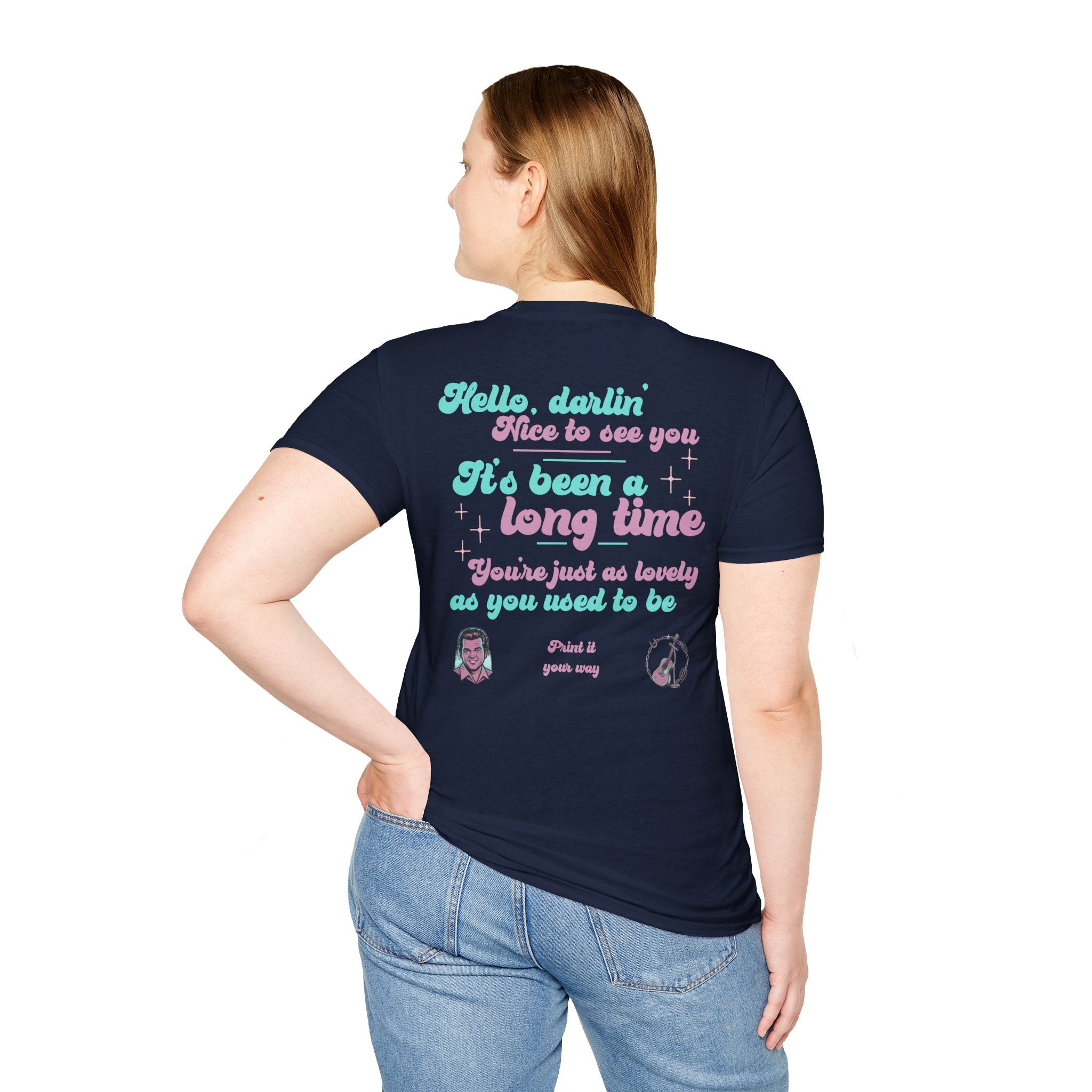 T-Shirt — 'Hello, darlin' It's Been a Long Time' Retro Lyric Tee