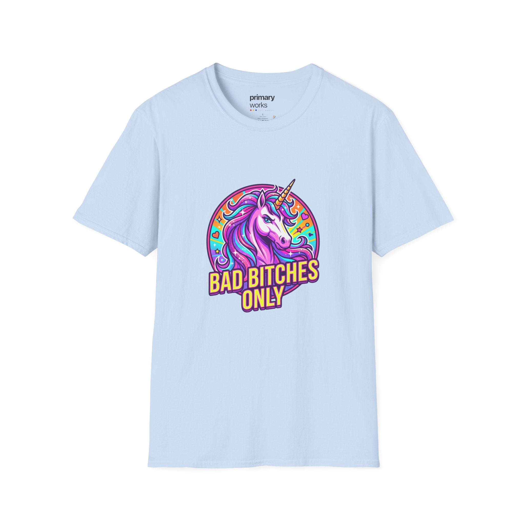 Bad Bitches Only Unicorn T-Shirt — Bold Rainbow Graphic Tee for Confident Women