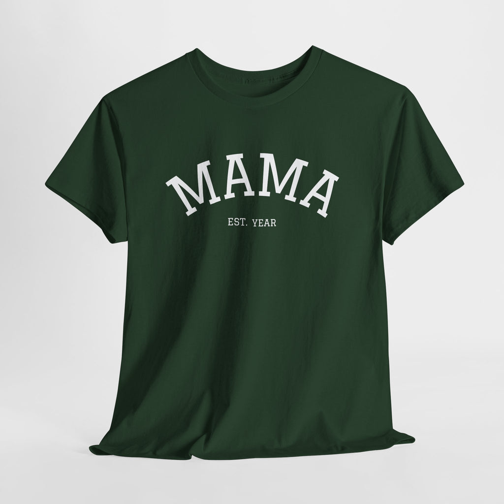Mama Est. Year T-Shirt