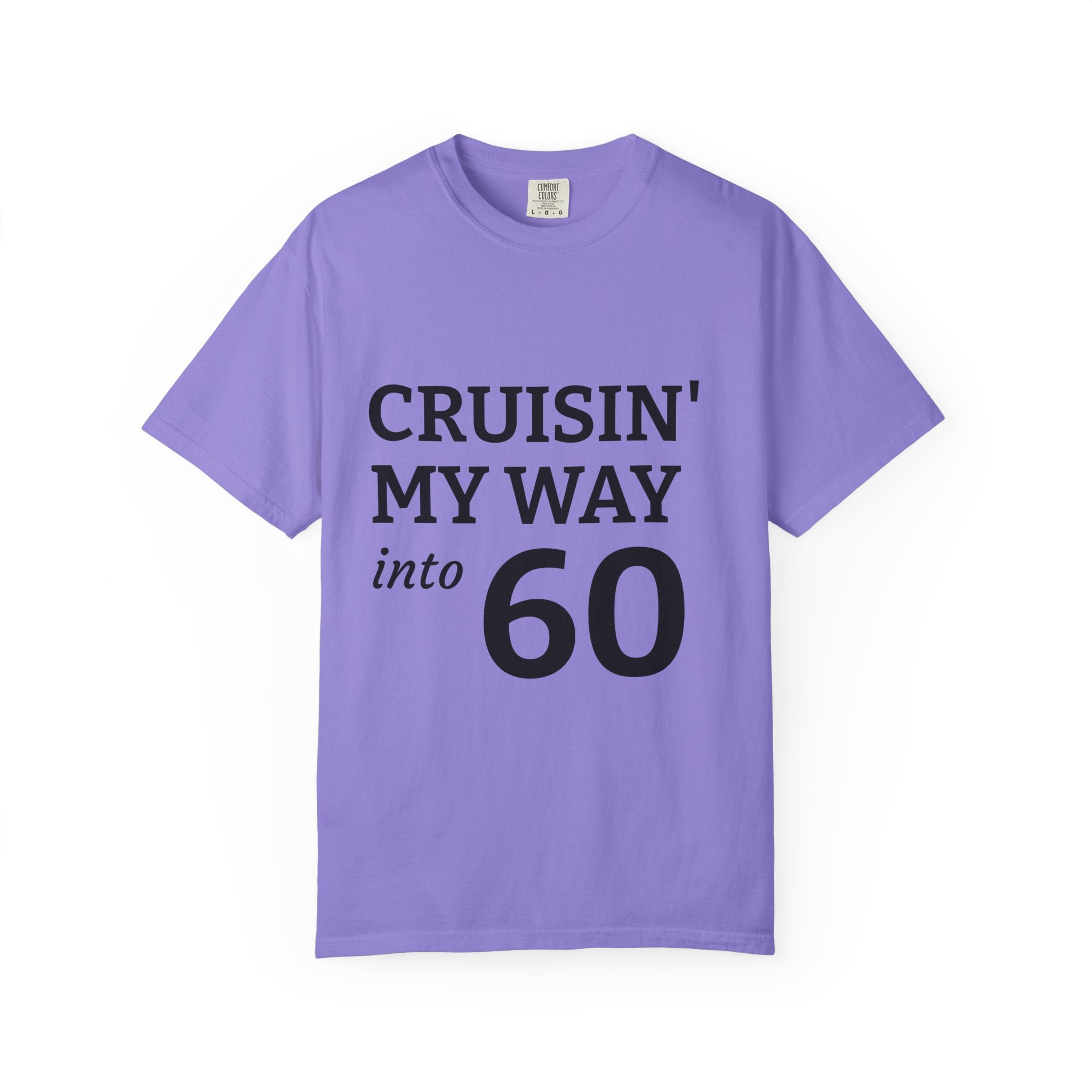 Cruisin' My Way Into 60 T-Shirt — 60th Birthday Gift Tee