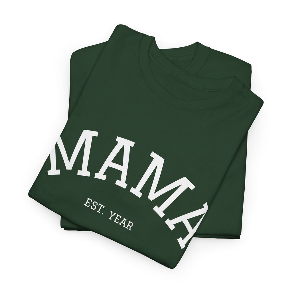 Mama Est. Year T-Shirt