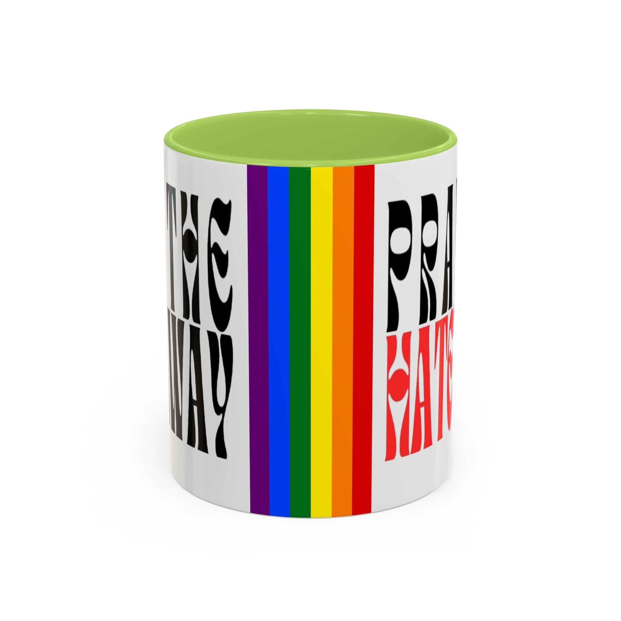 Pray The Hate Away Rainbow Accent Coffee Mug — LGBTQ+ Pride Message 11/15oz