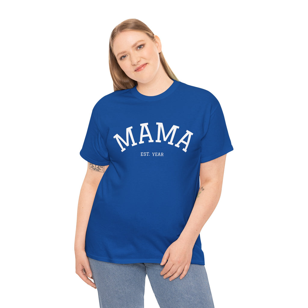 Mama Est. Year T-Shirt