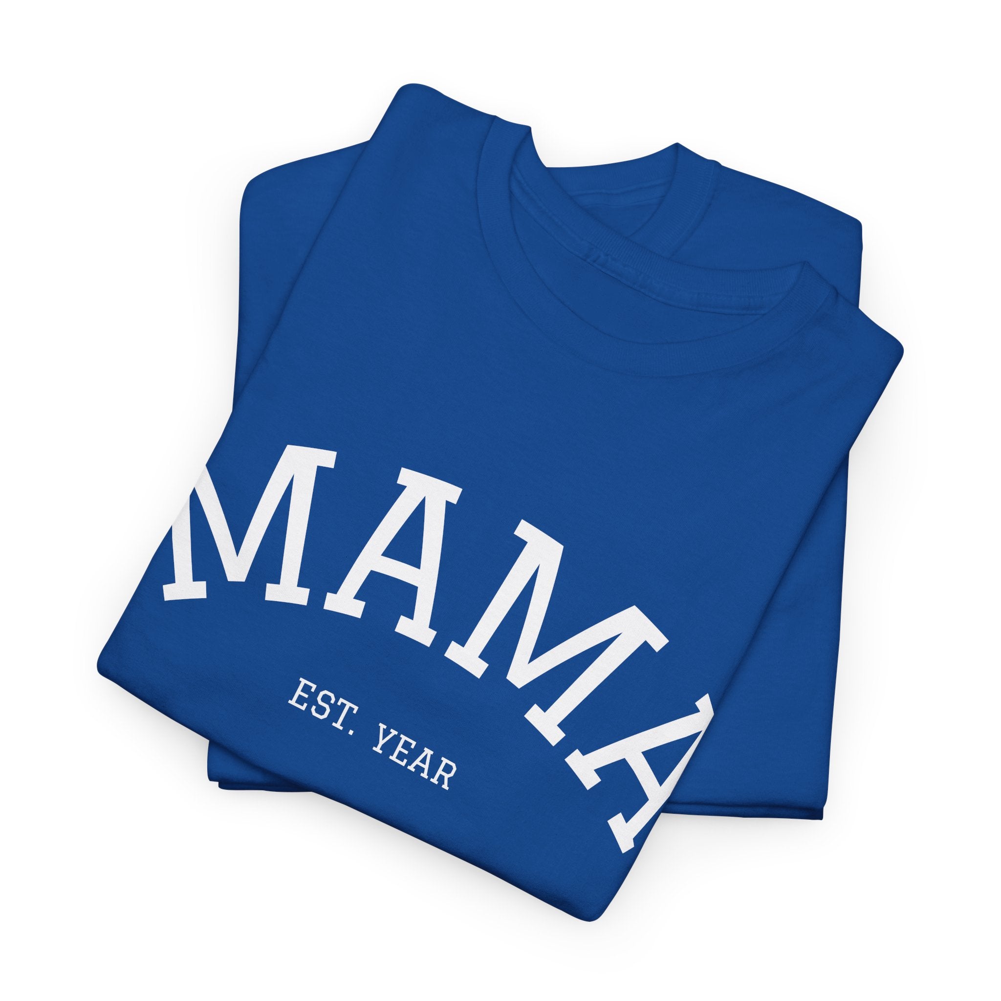 Mama Est. Year T-Shirt