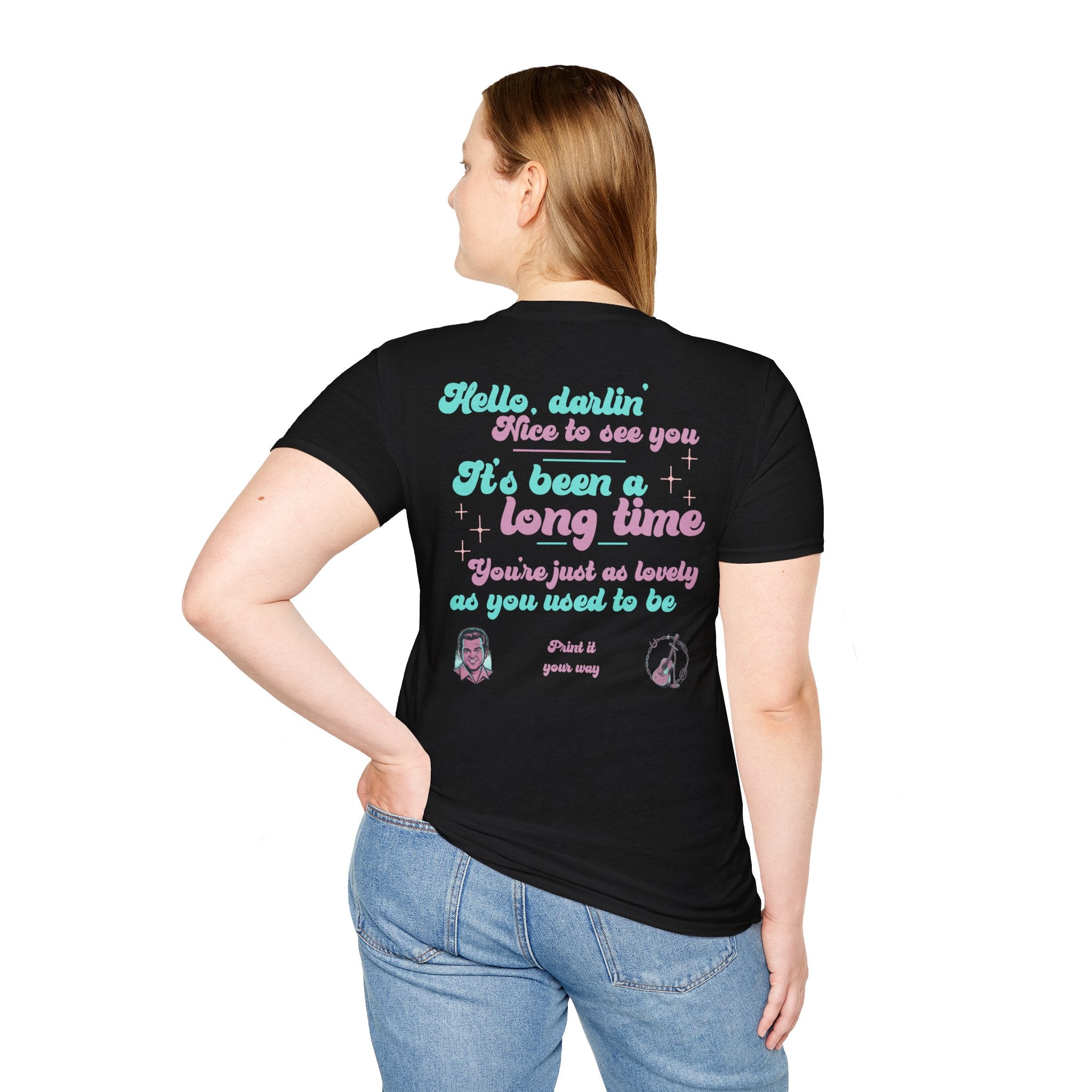 T-Shirt — 'Hello, darlin' It's Been a Long Time' Retro Lyric Tee