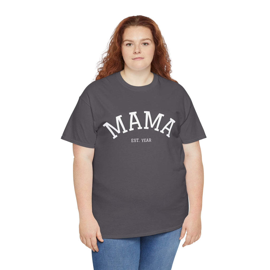 Mama Est. Year T-Shirt